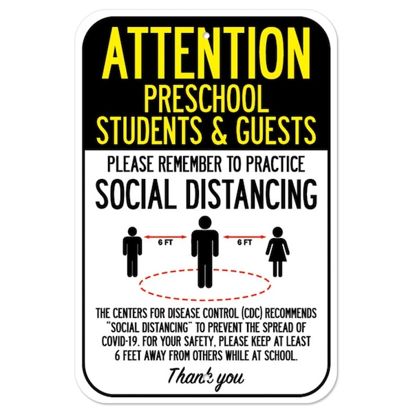 Public Safety Sign-Preschool Students & Guests Practice Social Distancing, 12" H, A-1218-25388